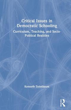 Couverture de l’ouvrage Critical Issues in Democratic Schooling