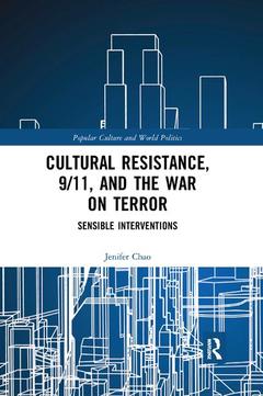 Couverture de l’ouvrage Cultural Resistance, 9/11, and the War on Terror