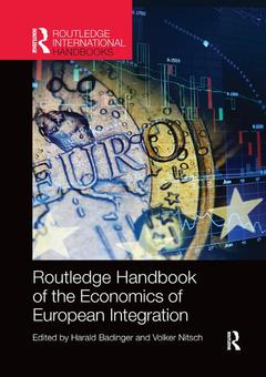 Couverture de l’ouvrage Routledge Handbook of the Economics of European Integration