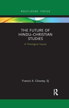 Couverture de l’ouvrage The Future of Hindu–Christian Studies