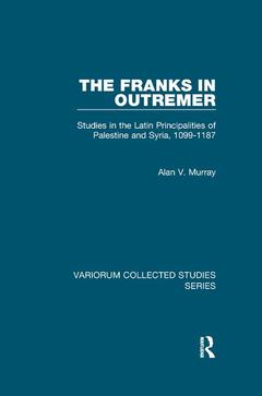 Couverture de l’ouvrage The Franks in Outremer