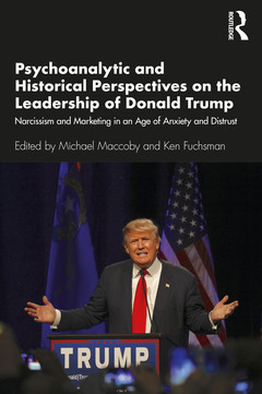 Cover of the book Psychoanalytic and Historical Perspectives on the Leadership of Donald Trump