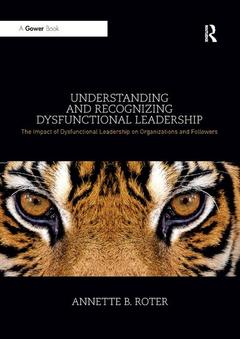 Couverture de l’ouvrage Understanding and Recognizing Dysfunctional Leadership