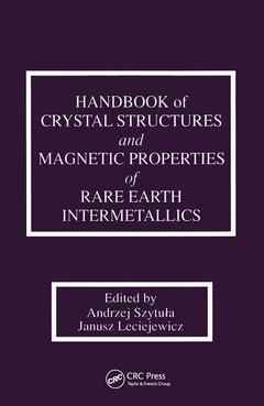 Couverture de l’ouvrage Handbook of Crystal Structures and Magnetic Properties of Rare Earth Intermetallics
