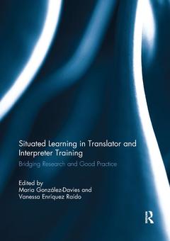 Couverture de l’ouvrage Situated Learning in Translator and Interpreter Training
