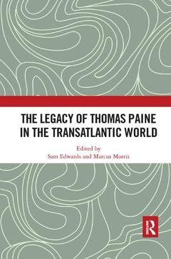 Couverture de l’ouvrage The Legacy of Thomas Paine in the Transatlantic World