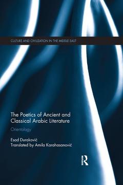 Couverture de l’ouvrage The Poetics of Ancient and Classical Arabic Literature
