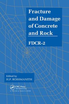 Couverture de l’ouvrage Fracture and Damage of Concrete and Rock - FDCR-2
