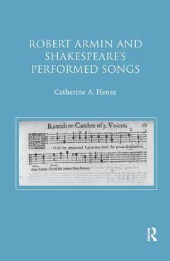 Couverture de l’ouvrage Robert Armin and Shakespeare's Performed Songs