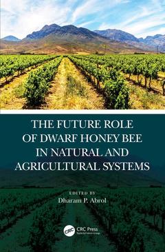 Couverture de l’ouvrage The Future Role of Dwarf Honey Bees in Natural and Agricultural Systems