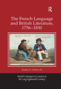 Couverture de l’ouvrage The French Language and British Literature, 1756-1830