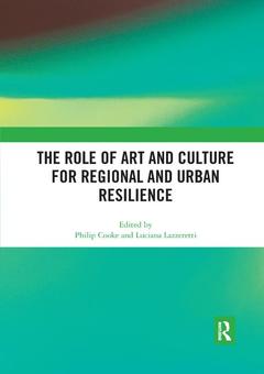 Cover of the book The Role of Art and Culture for Regional and Urban Resilience