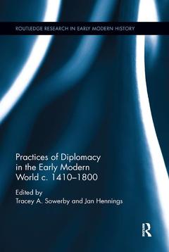 Cover of the book Practices of Diplomacy in the Early Modern World c.1410-1800
