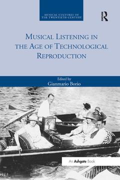 Couverture de l’ouvrage Musical Listening in the Age of Technological Reproduction