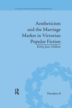 Couverture de l’ouvrage Aestheticism and the Marriage Market in Victorian Popular Fiction