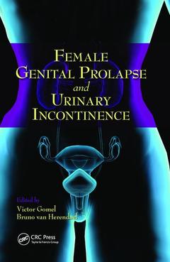 Couverture de l’ouvrage Female Genital Prolapse and Urinary Incontinence