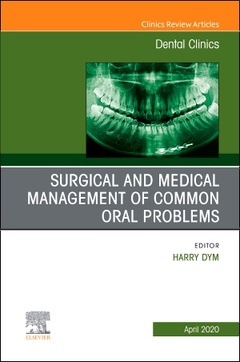 Cover of the book Surgical and Medical Management of Common Oral Problems, An Issue of Dental Clinics of North America