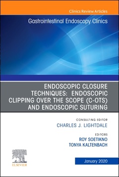 Couverture de l’ouvrage Endoscopic Closures,An Issue of Gastrointestinal Endoscopy Clinics