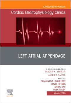 Couverture de l’ouvrage Left Atrial Appendage , An Issue of Cardiac Electrophysiology Clinics
