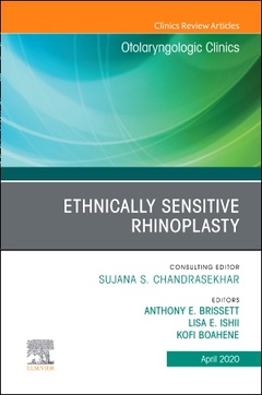 Couverture de l’ouvrage Ethnically Sensitive Rhinoplasty, An Issue of Otolaryngologic Clinics of North America, An Issue of Otolaryngologic Clinics of North America