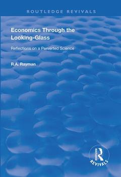 Couverture de l’ouvrage Economics Through the Looking-Glass