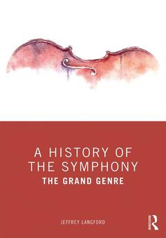 Couverture de l’ouvrage A History of the Symphony