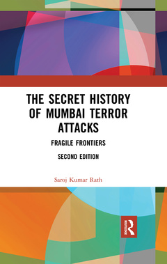 Couverture de l’ouvrage The Secret History of Mumbai Terror Attacks