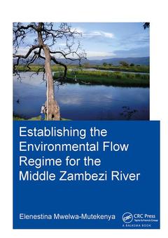 Couverture de l’ouvrage Establishing the Environmental Flow Regime for the Middle Zambezi River