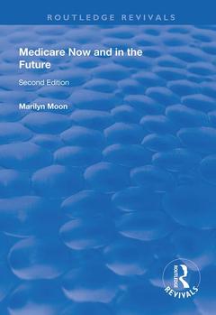 Couverture de l’ouvrage Medicare Now and in the Future