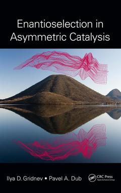 Couverture de l’ouvrage Enantioselection in Asymmetric Catalysis