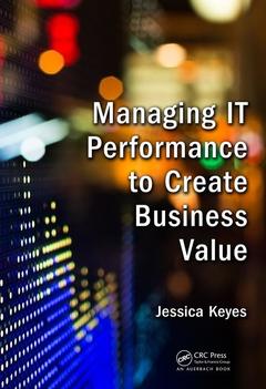 Couverture de l’ouvrage Managing IT Performance to Create Business Value