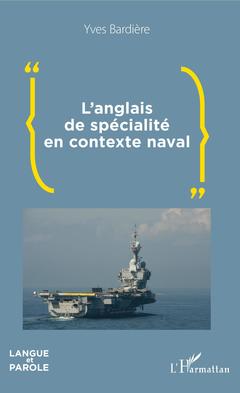 Couverture de l’ouvrage L'anglais de spécialité en contexte naval