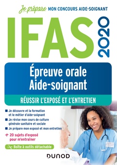 Couverture de l’ouvrage IFAS 2020 - Epreuve orale aide-soignant - Réussir l'exposé et l'entretien