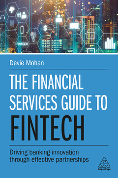 Couverture de l’ouvrage The Financial Services Guide to Fintech