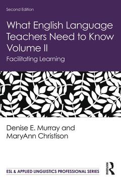 Couverture de l’ouvrage What English Language Teachers Need to Know Volume II