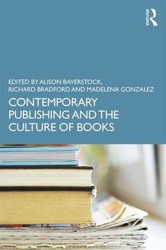 Couverture de l’ouvrage Contemporary Publishing and the Culture of Books