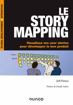 Couverture de l’ouvrage Le story mapping - Visualisez vos user stories pour développer le bon produit