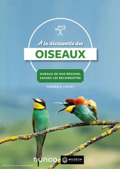 Cover of the book A la découverte des oiseaux - Avec chants d'oiseaux