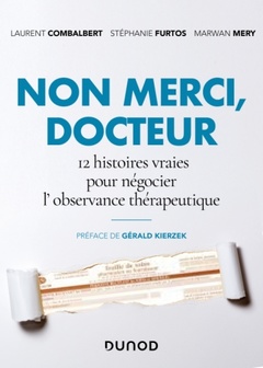 Cover of the book Non merci, Docteur - 12 histoires vraies pour négocier l'observance thérapeutique