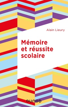 Cover of the book Mémoire et réussite scolaire - 4e éd.