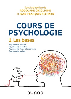 Couverture de l’ouvrage Cours de psychologie - Tome 1 - Les bases