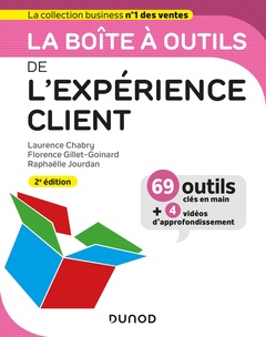 Cover of the book La boîte à outils de l'expérience client - 2e éd.