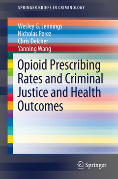Couverture de l’ouvrage Opioid Prescribing Rates and Criminal Justice and Health Outcomes