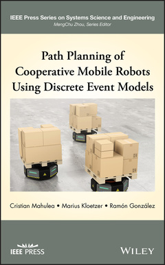 Couverture de l’ouvrage Path Planning of Cooperative Mobile Robots Using Discrete Event Models