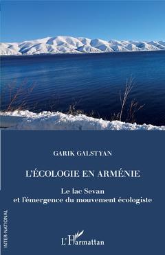 Couverture de l’ouvrage L'écologie en Arménie