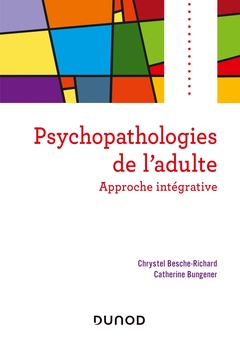 Couverture de l’ouvrage Psychopathologies de l'adulte - Approche intégrative