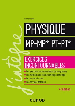 Couverture de l’ouvrage Physique MP-MP* PT-PT* - 4e éd. - Exercices incontournables