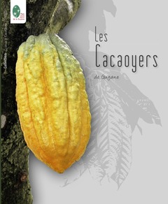 Couverture de l’ouvrage Les cacaoyers de Guyane