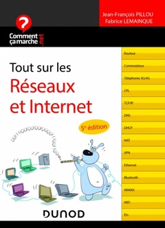 Cover of the book Tout sur les réseaux et Internet - 5e éd.