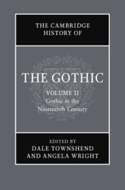 Couverture de l’ouvrage The Cambridge History of the Gothic: Volume 2, Gothic in the Nineteenth Century